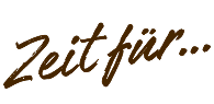 Zeit für …